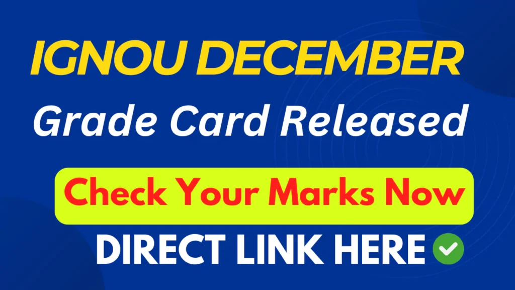 IGNOU December 2024 Grade Card