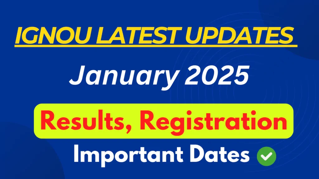 IGNOU Latest Updates January