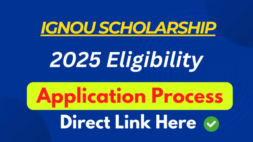 IGNOU Scholarship 2025