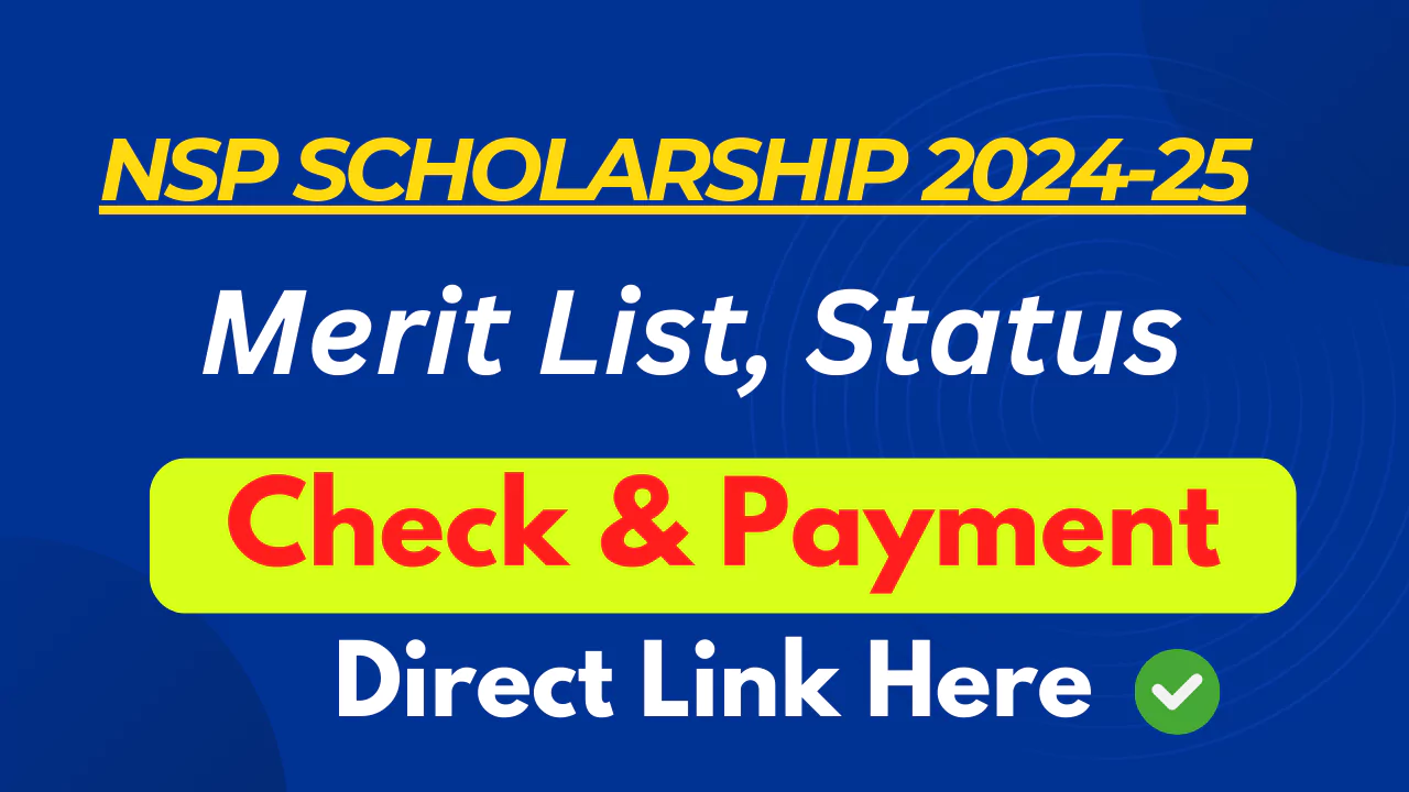 NSP Scholarship 2024-25 Merit List, Status